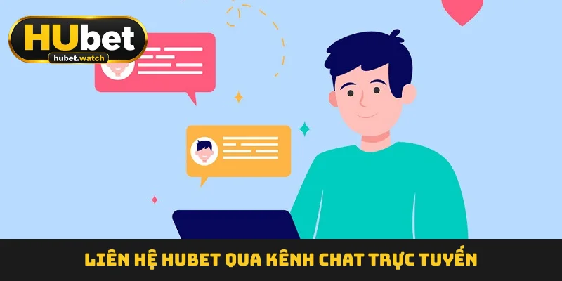 lien-he-hubet-qua-kenh-chat-truc-tuyen